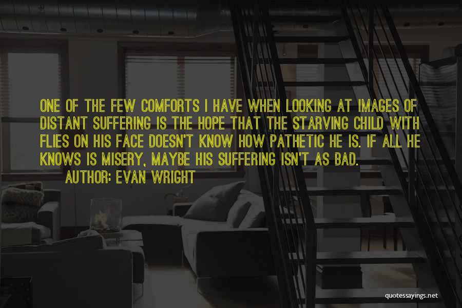 Evan Wright Quotes 535997