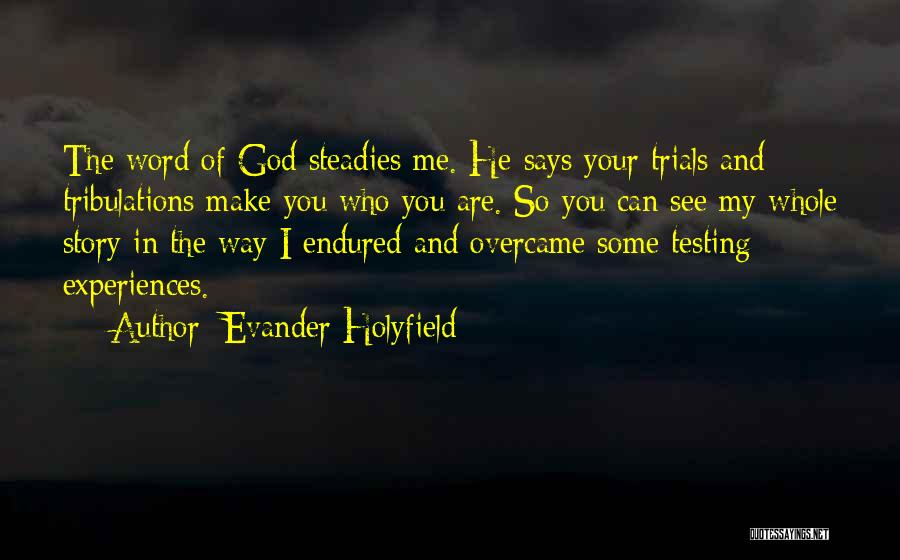 Evander Holyfield Quotes 1407618