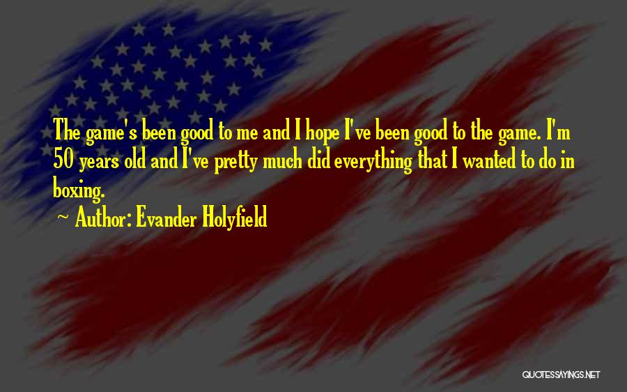 Evander Holyfield Quotes 709462