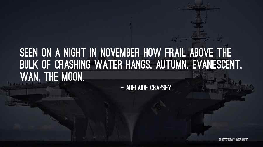 Evanescent Quotes By Adelaide Crapsey Evanescent Quotes By Adelaide Crapsey