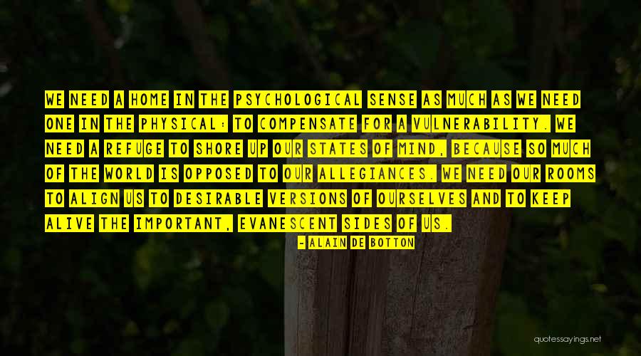 Evanescent Quotes By Alain De Botton Evanescent Quotes By Alain De Botton