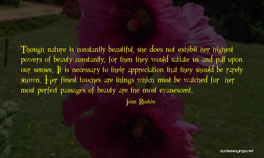 Evanescent Quotes By John Ruskin Evanescent Quotes By John Ruskin
