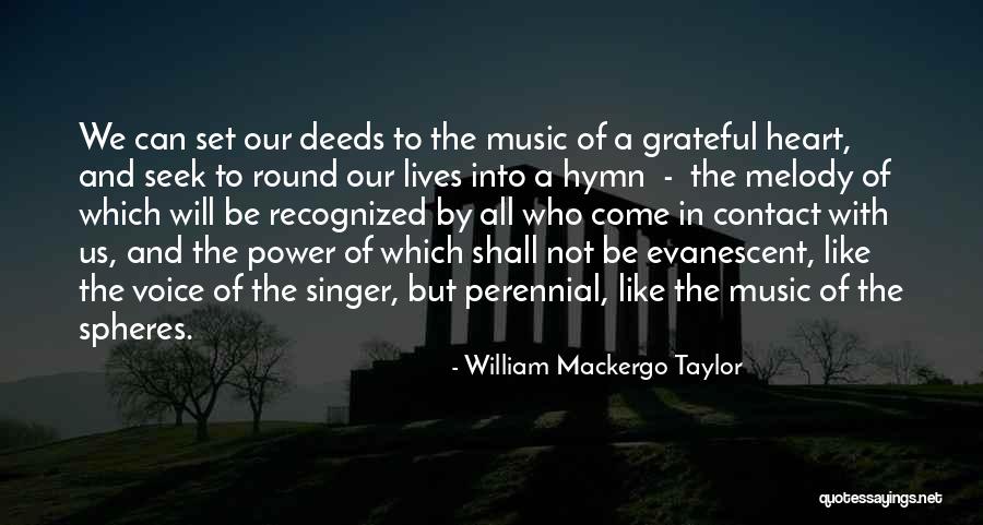 Evanescent Quotes By William Mackergo Taylor Evanescent Quotes By William Mackergo Taylor