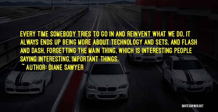 Evanescently Quotes By Diane Sawyer