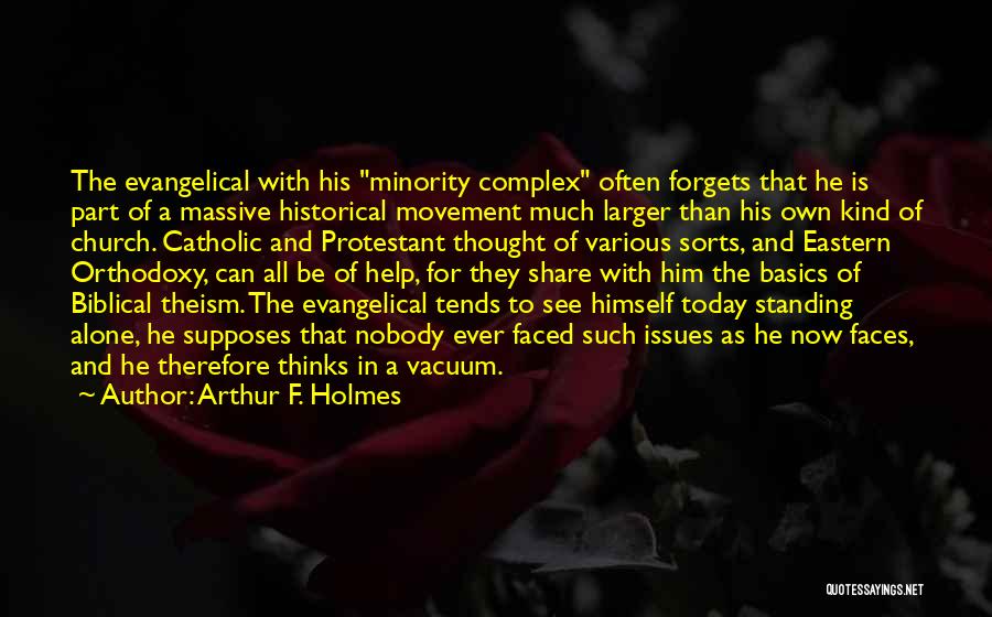 Evangelical Movement Quotes By Arthur F. Holmes