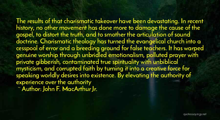 Evangelical Movement Quotes By John F. MacArthur Jr.