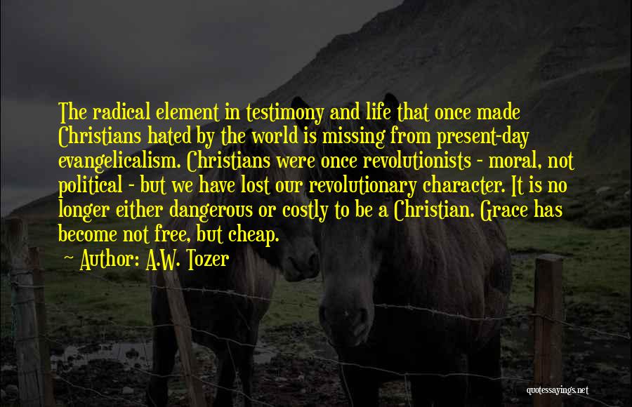 Evangelicalism Quotes By A.W. Tozer
