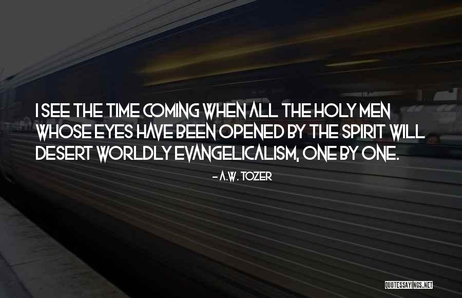 Evangelicalism Quotes By A.W. Tozer