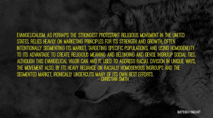 Evangelicalism Quotes By Christian Smith Evangelicalism Quotes By Christian Smith