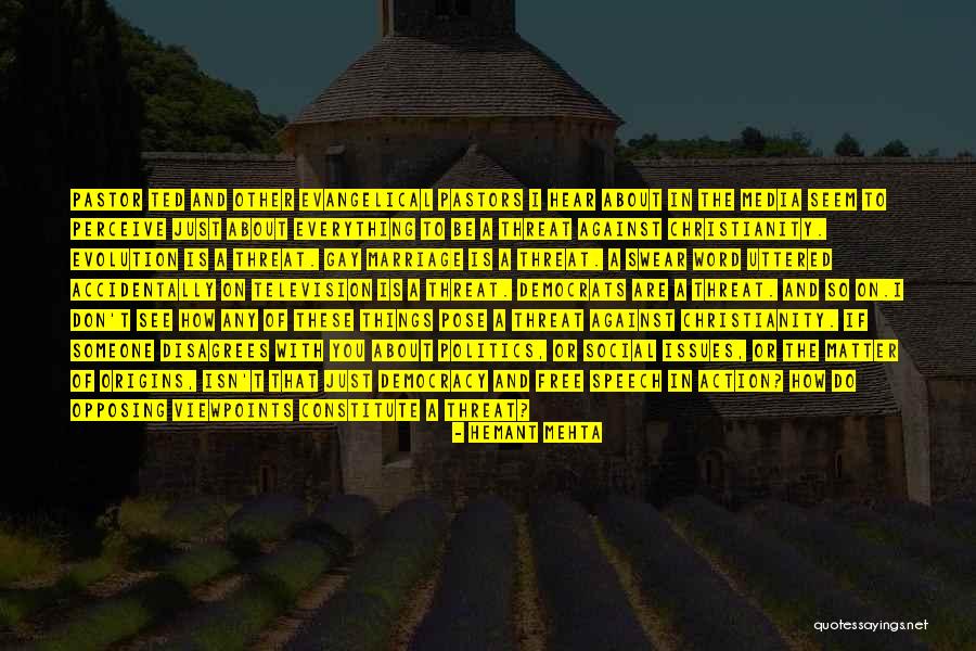 Evangelicalism Quotes By Hemant Mehta Evangelicalism Quotes By Hemant Mehta