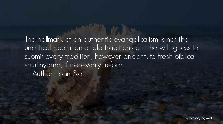 Evangelicalism Quotes By John Stott