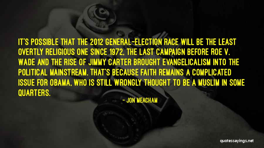 Evangelicalism Quotes By Jon Meacham