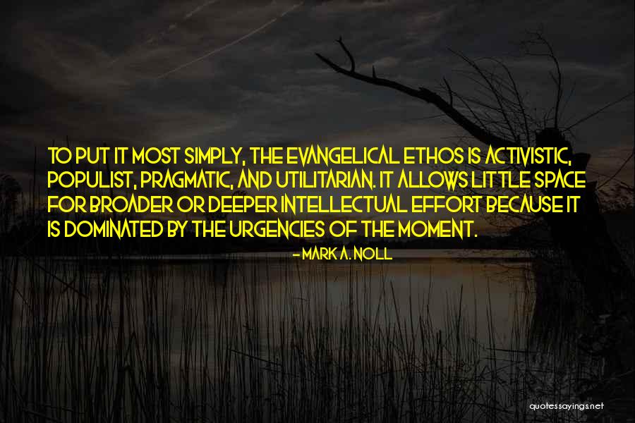 Evangelicalism Quotes By Mark A. Noll