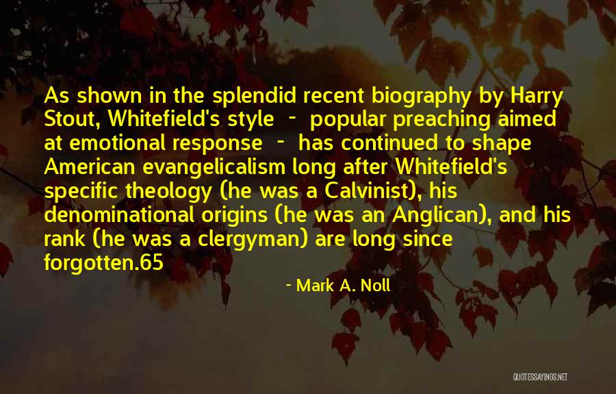 Evangelicalism Quotes By Mark A. Noll