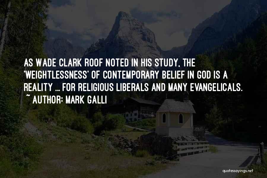 Evangelicalism Quotes By Mark Galli