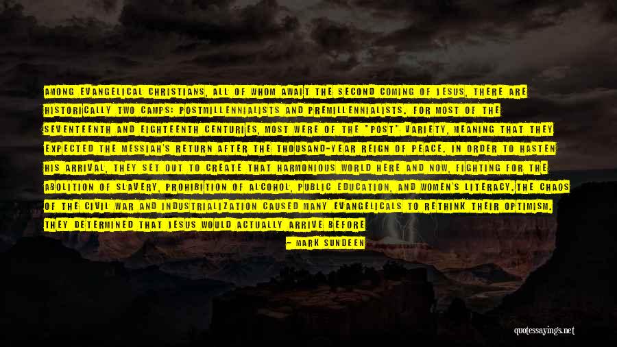 Evangelicalism Quotes By Mark Sundeen Evangelicalism Quotes By Mark Sundeen