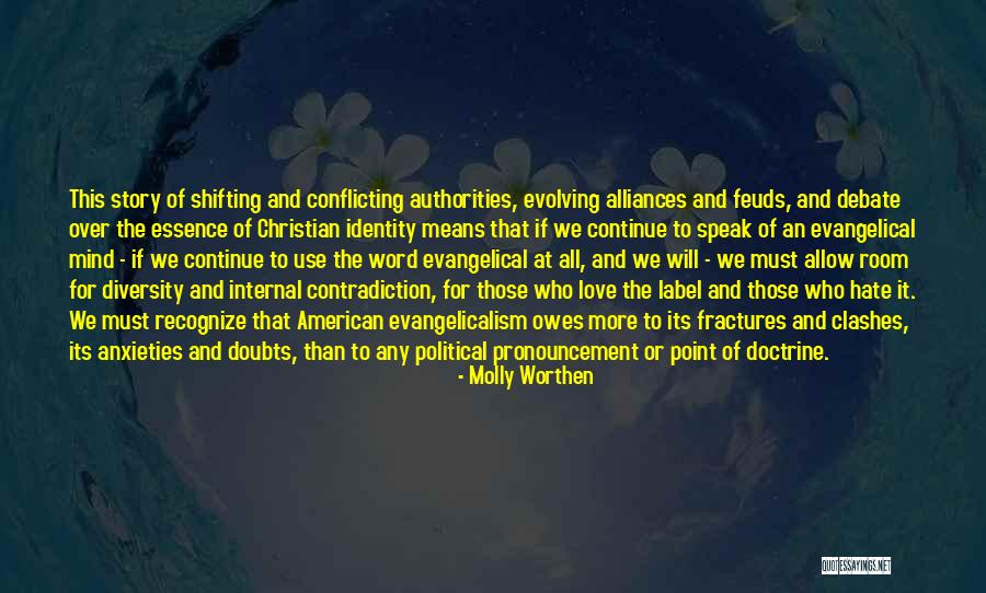 Evangelicalism Quotes By Molly Worthen Evangelicalism Quotes By Molly Worthen