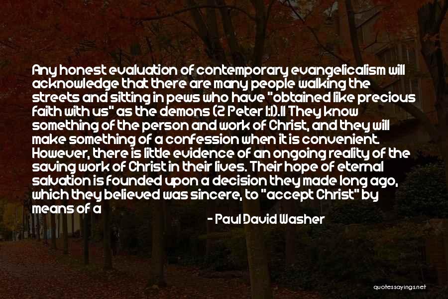 Evangelicalism Quotes By Paul David Washer