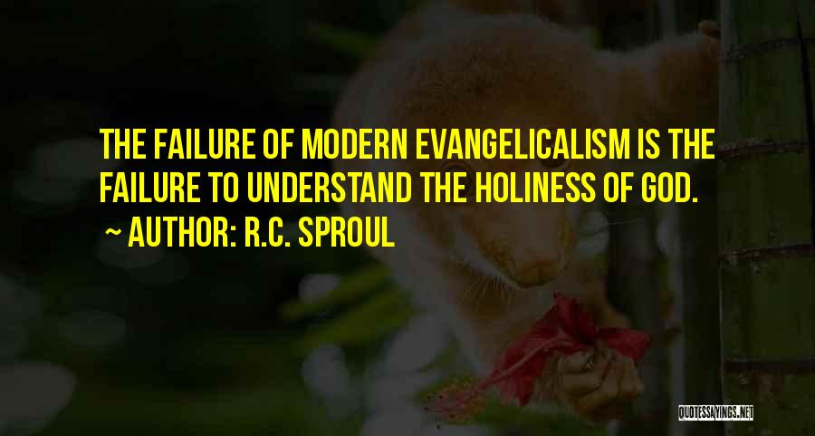 Evangelicalism Quotes By R.C. Sproul