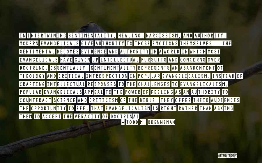 Evangelicalism Quotes By Todd M. Brenneman Evangelicalism Quotes By Todd M. Brenneman
