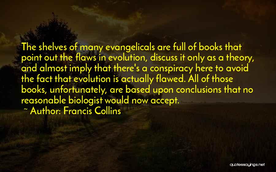 Evangelicals Quotes By Francis Collins