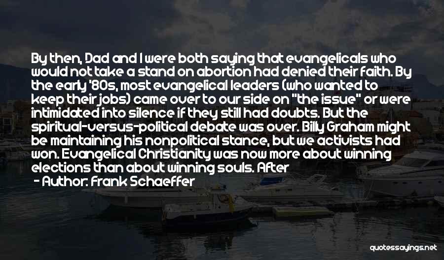 Evangelicals Quotes By Frank Schaeffer