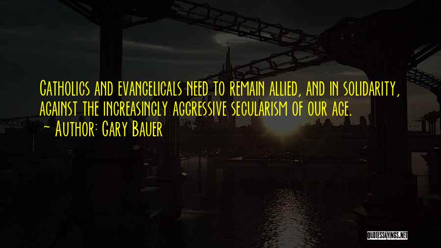 Evangelicals Quotes By Gary Bauer