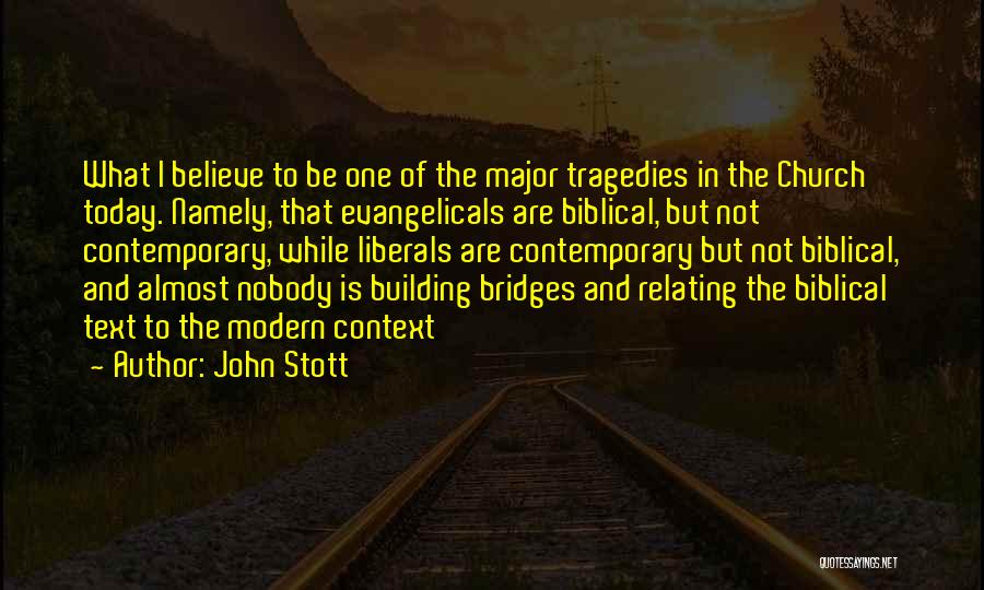 Evangelicals Quotes By John Stott