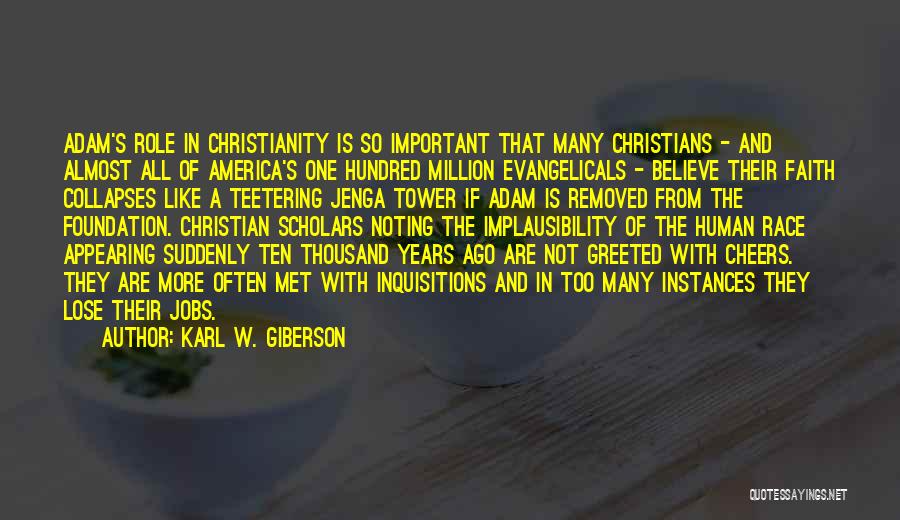 Evangelicals Quotes By Karl W. Giberson