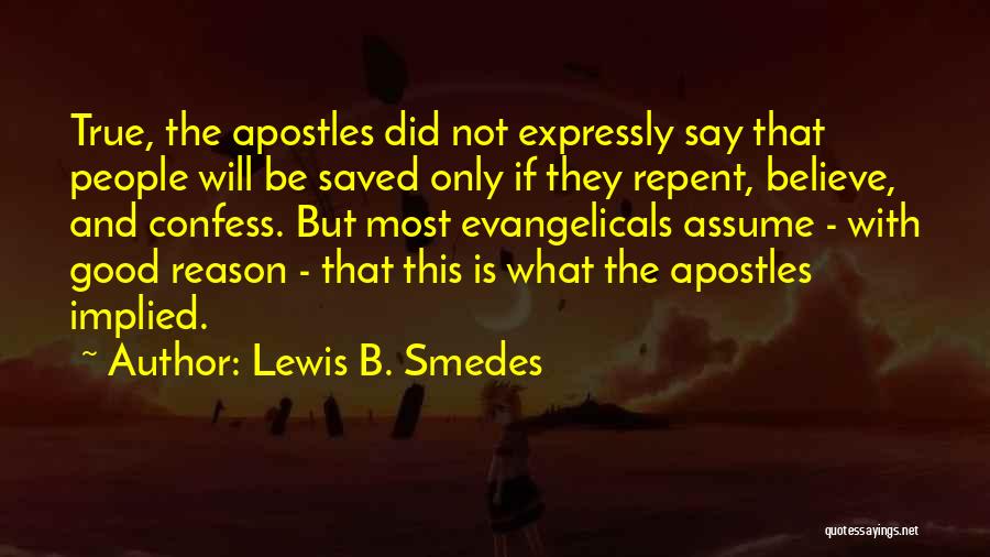 Evangelicals Quotes By Lewis B. Smedes