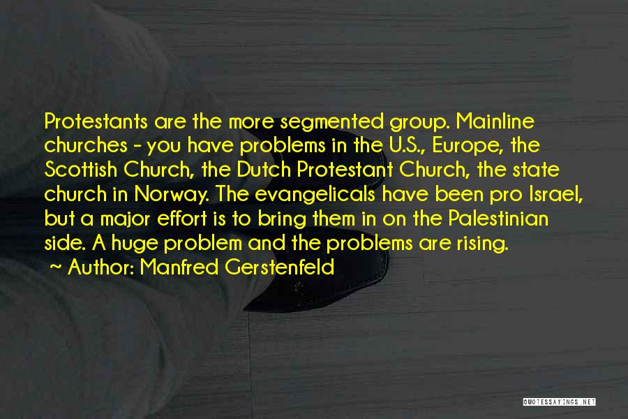 Evangelicals Quotes By Manfred Gerstenfeld