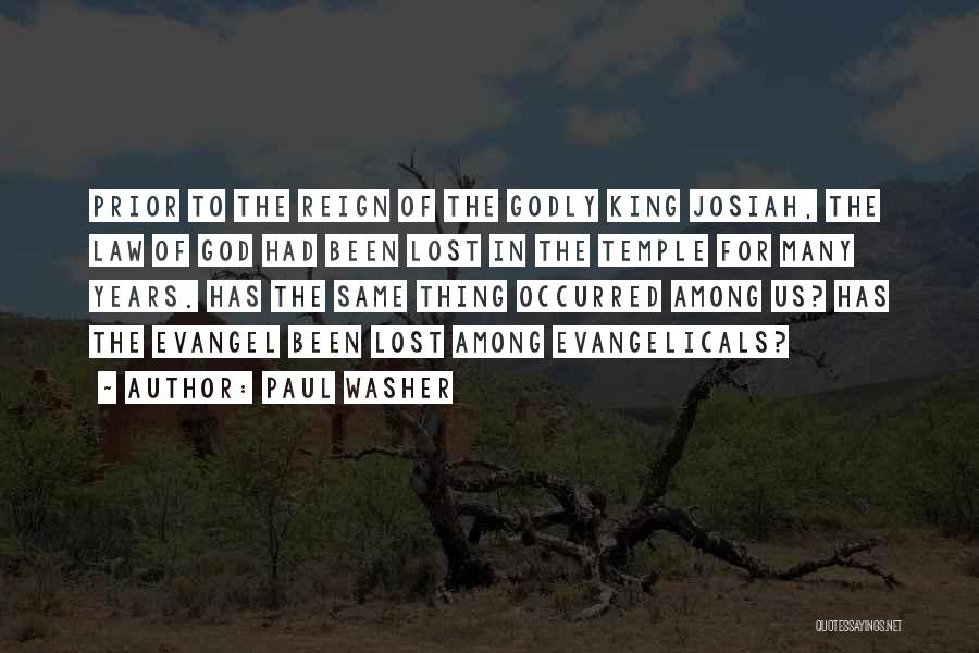 Evangelicals Quotes By Paul Washer