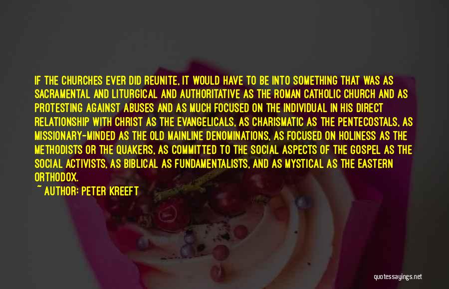 Evangelicals Quotes By Peter Kreeft