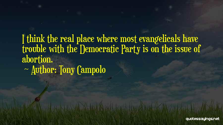 Evangelicals Quotes By Tony Campolo