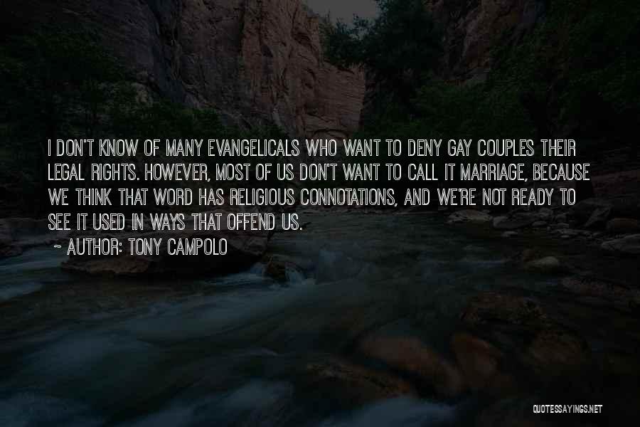 Evangelicals Quotes By Tony Campolo