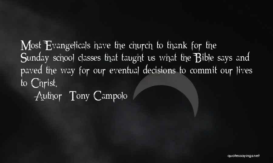 Evangelicals Quotes By Tony Campolo