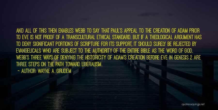 Evangelicals Quotes By Wayne A. Grudem