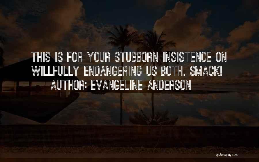 Evangeline Anderson Quotes 2076044