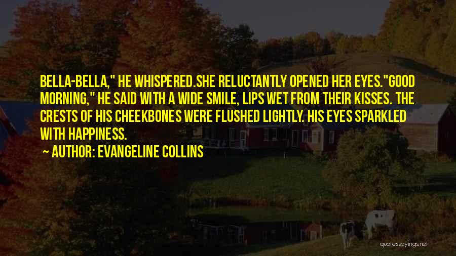 Evangeline Collins Quotes 2155940
