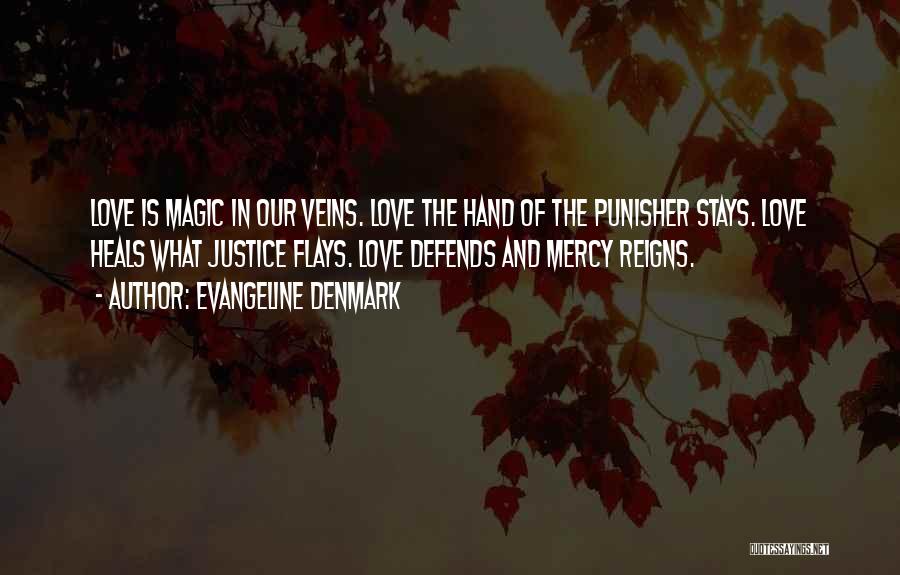 Evangeline Denmark Quotes 584776