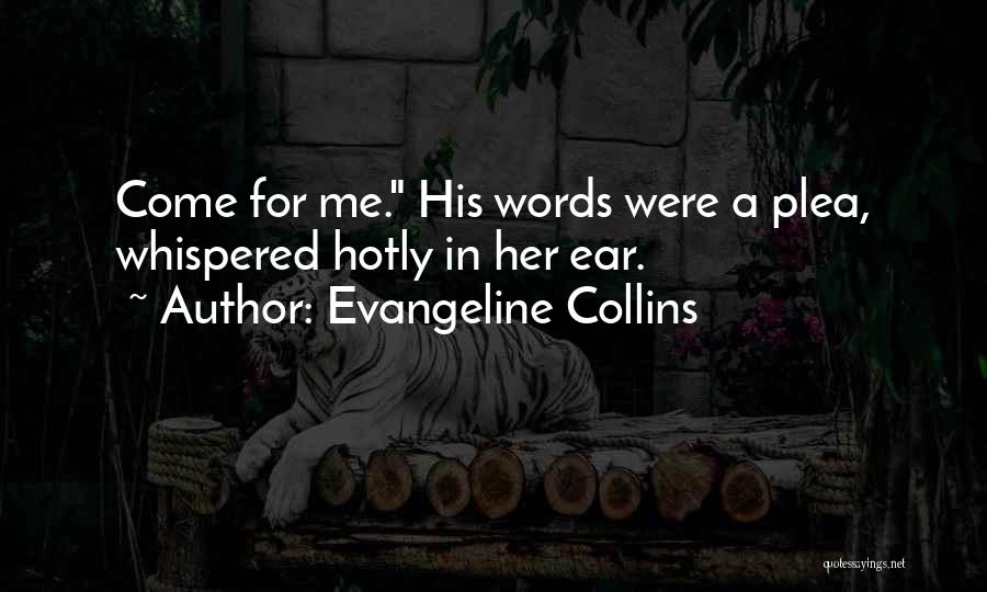 Evangeline Quotes By Evangeline Collins