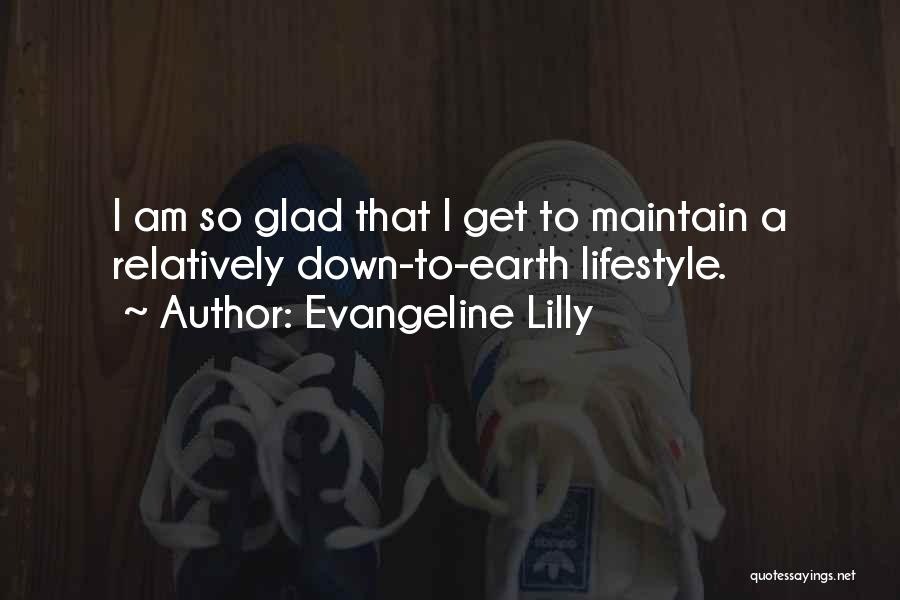 Evangeline Quotes By Evangeline Lilly