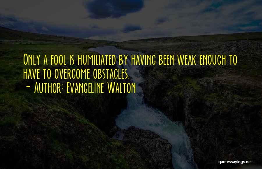Evangeline Walton Quotes 155121