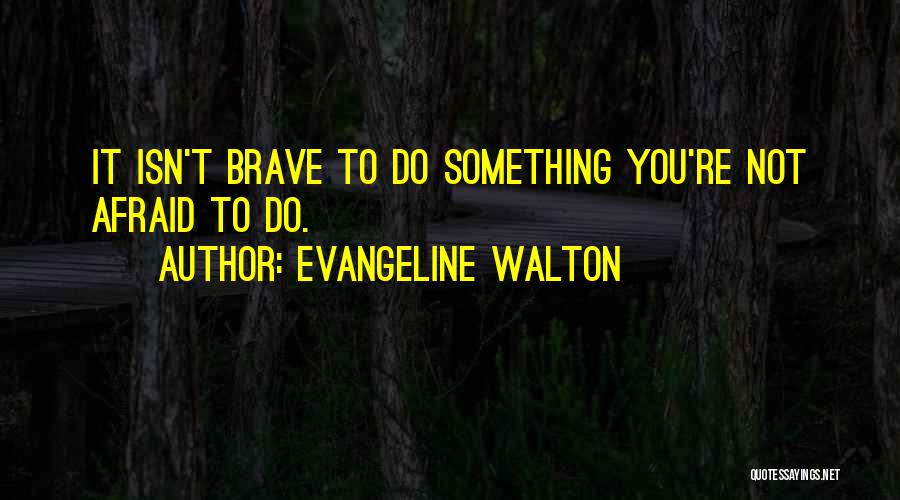 Evangeline Walton Quotes 1713989