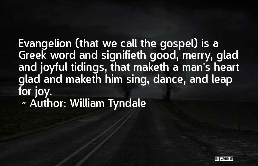 Evangelion 1.11 Quotes By William Tyndale