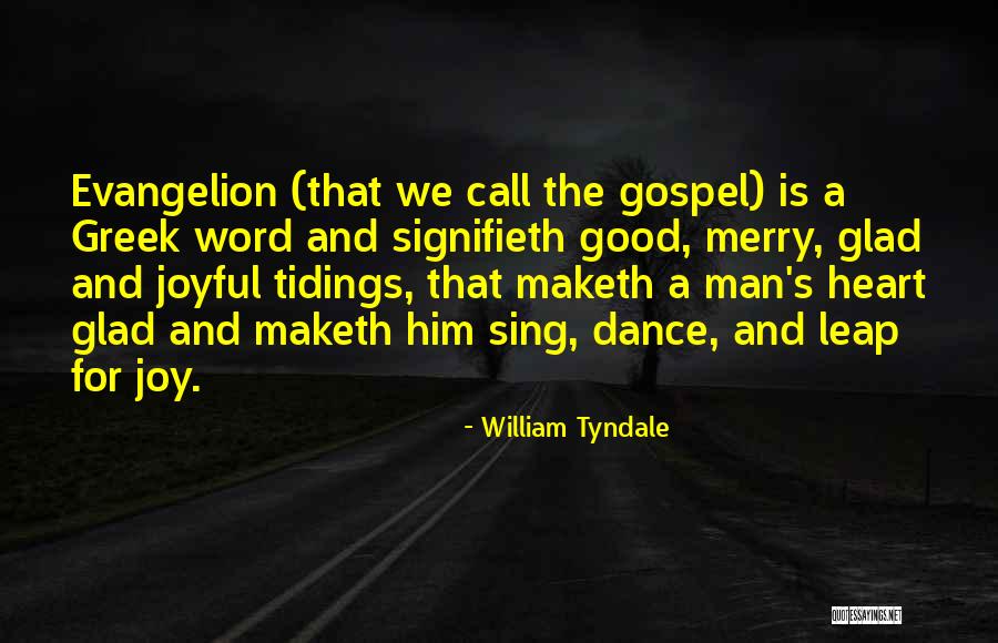 Evangelion 3.33 Quotes By William Tyndale Evangelion 3.33 Quotes By William Tyndale