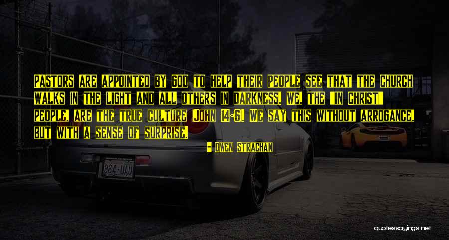 Evangelism Apologetics Quotes By Owen Strachan Evangelism Apologetics Quotes By Owen Strachan
