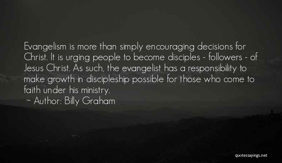 Evangelism Quotes By Billy Graham