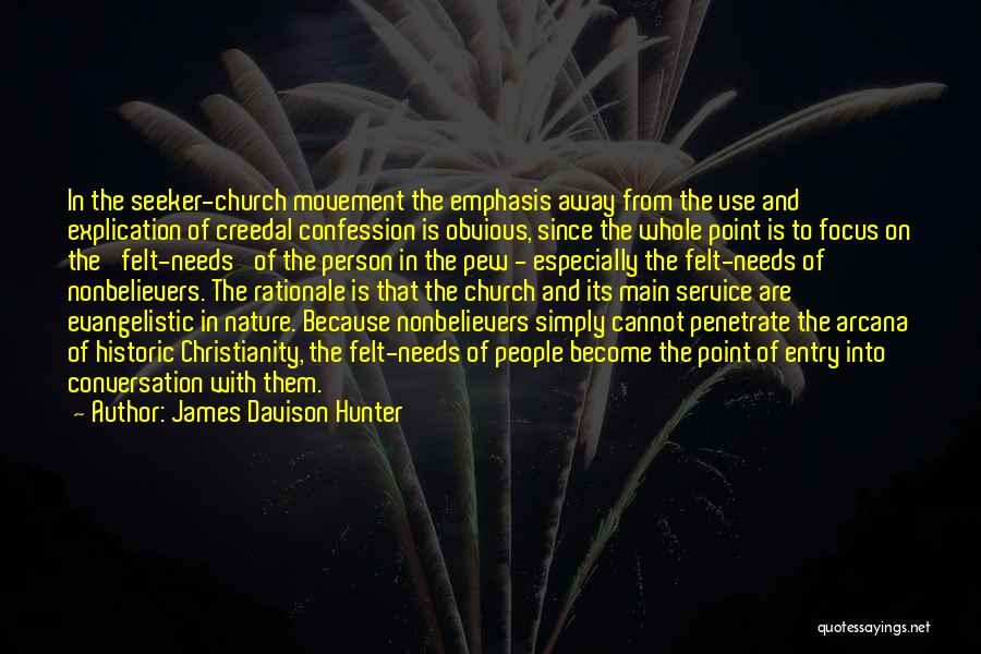 Evangelism Quotes By James Davison Hunter