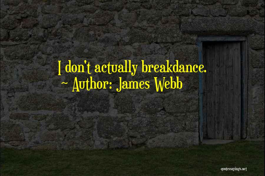 Evangelism Quotes By James Webb